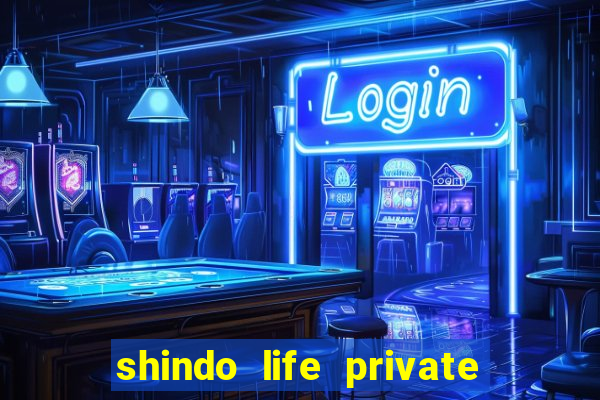 shindo life private server blaze